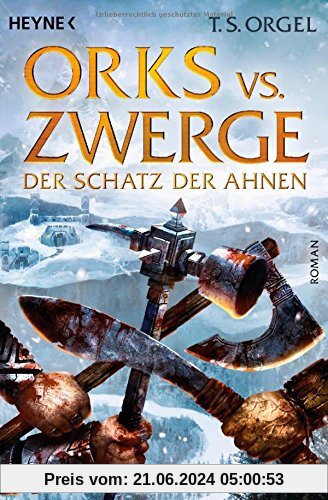 Orks vs. Zwerge - Der Schatz der Ahnen: Roman, Bd. 3